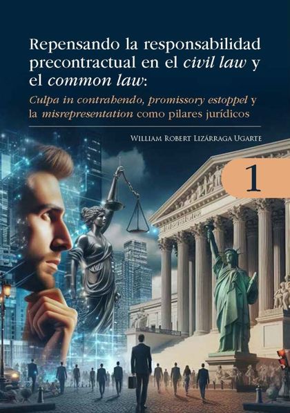 Rethinking Precontractual Liability in Common Law and Civil Law — 2024 · Volume I