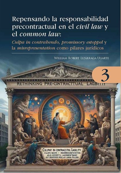 Rethinking Precontractual Liability in Common Law and Civil Law — 2024 · Volume III